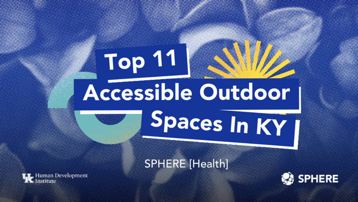 Top 11 Accessible Outdoor Spaces in Kentucky